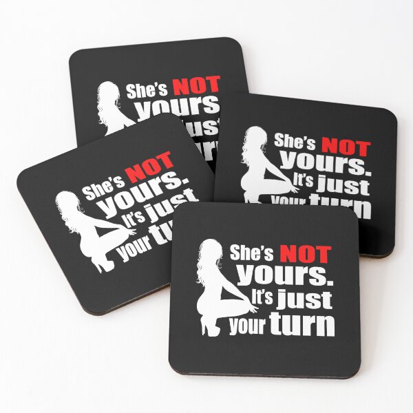 Item preview, She'S Not Yours. It'S Just Your Turn Red Pill Mgtow Matrix Design designed and sold by Katie  makes Art.