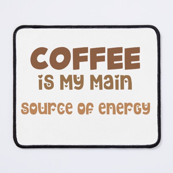 Item preview, COFFEE is my main source of energy designed and sold by ZenAnimeWearz.