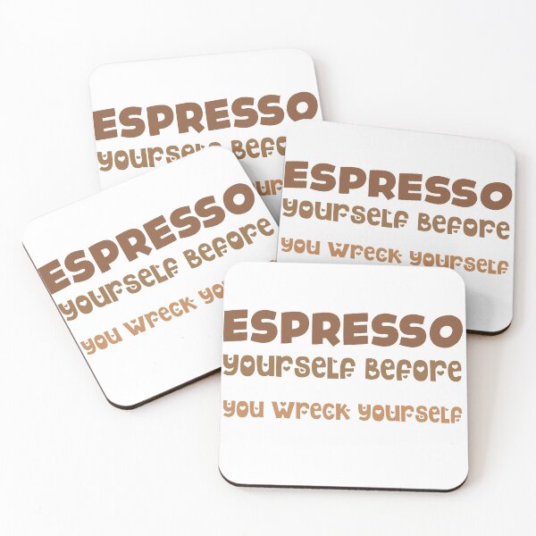Item preview, ESPRESSO yourself before you wreck yourself designed and sold by ZenAnimeWearz.