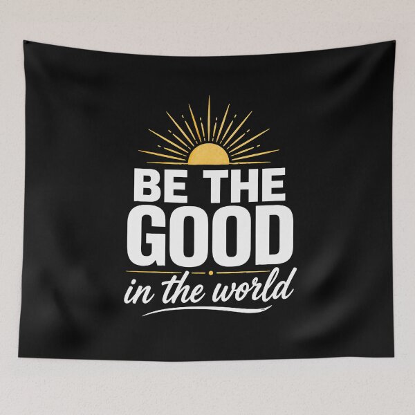 Item preview, Be the good in the world quote - Inspirational Sunrise Message designed and sold by chattsuede.