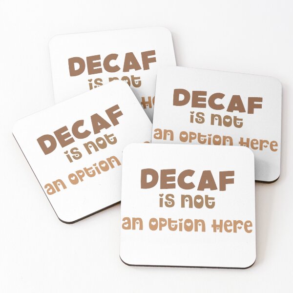 Item preview, DECAF is not an option here designed and sold by ZenAnimeWearz.