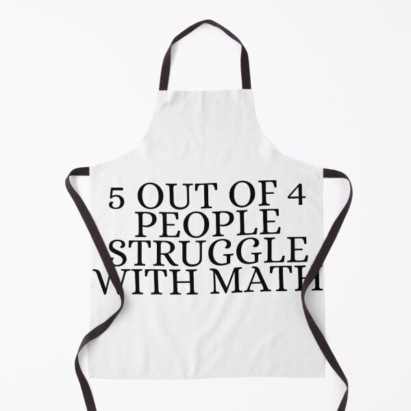 Item preview, 5 out of 4 people struggle with math designed and sold by Dondonmart.