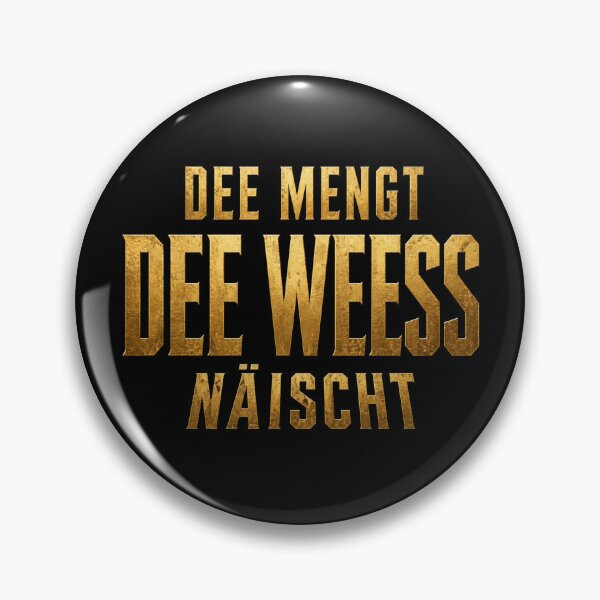 Artikelvorschau, Dee Mengt Dee Weess Näischt – Lëtzebuergesche Spréch | Bold Gold Design entworfen und verkauft von bymandyart.