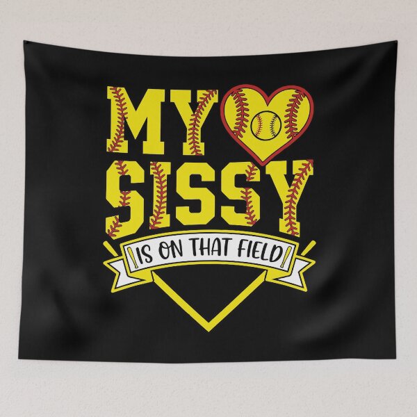 Item preview, Softball Sister My Sissy Is On That Field designed and sold by KroghDs.