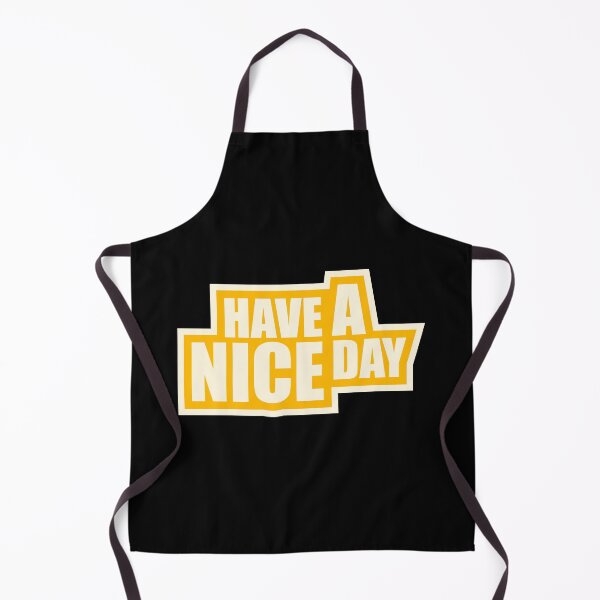 Item preview, Have A Nice Day Funny Sarcastic Passive Aggressive Quote designed and sold by shirt-o-mat.