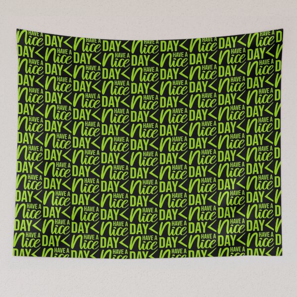 Item preview, Have A Nice Day Funny Sarcastic Passive Aggressive Quote designed and sold by shirt-o-mat.