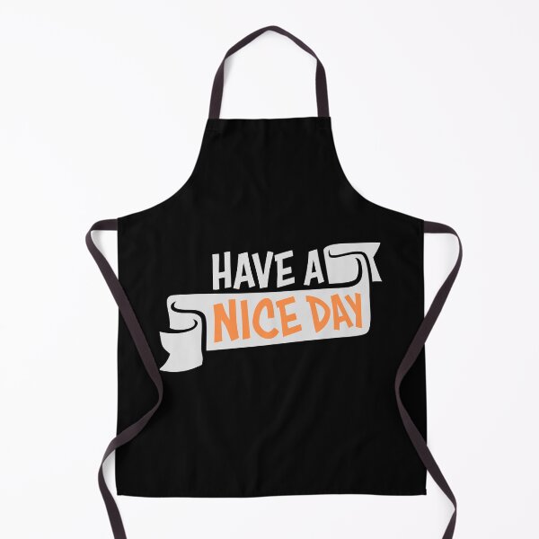Item preview, Have A Nice Day Funny Sarcastic Passive Aggressive Quote designed and sold by shirt-o-mat.