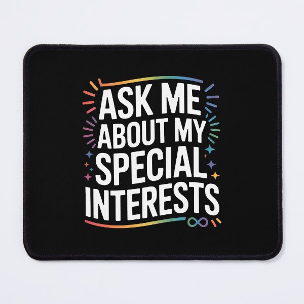 Item preview, Ask Me About My Special Interests Autism Gift Neurodiversity designed and sold by Say It With Ink.