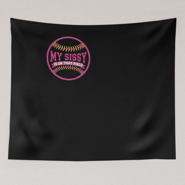 Item preview, Softball Sister My Sissy Is On That Field designed and sold by KroghDs.
