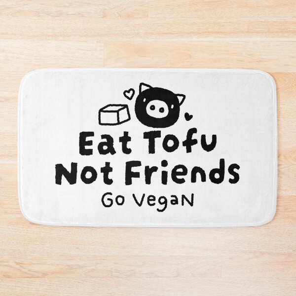 Item preview, Eat Tofu Not Friends - Go Vegan designed and sold by Plant Cult.