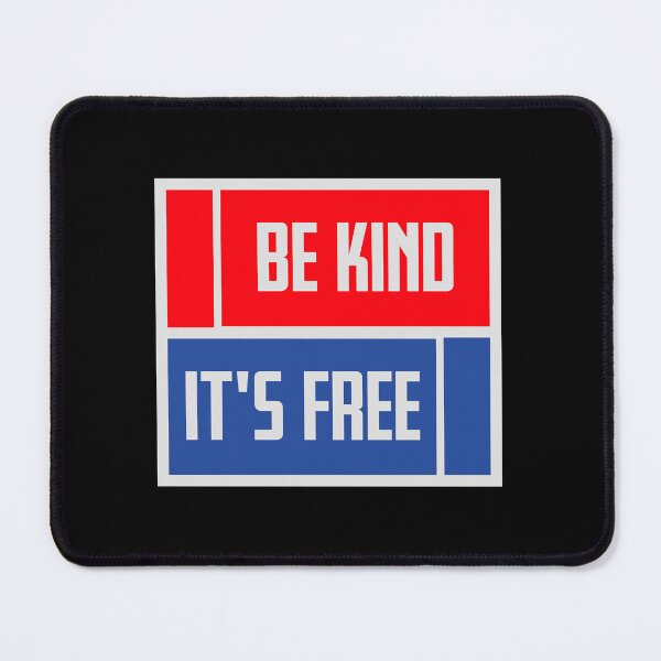 Item preview, Be Kind It's Free Funny Wholesome Bold Statement Quote designed and sold by shirt-o-mat.