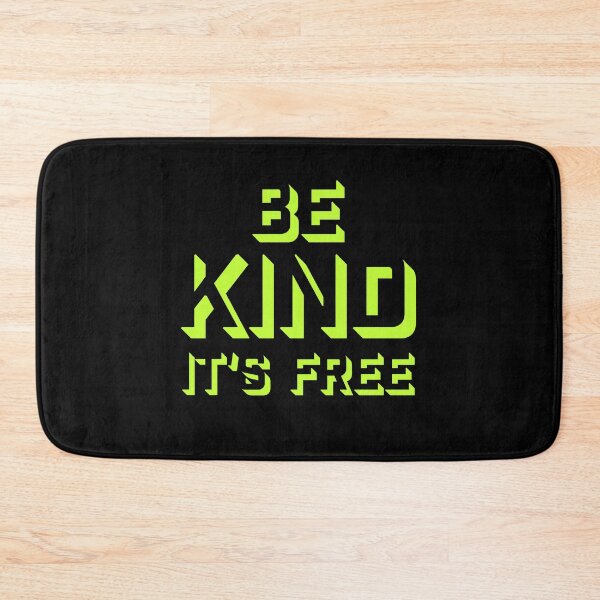 Item preview, Be Kind It's Free Funny Wholesome Bold Statement Quote designed and sold by shirt-o-mat.