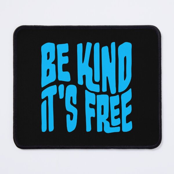 Item preview, Be Kind It's Free Funny Wholesome Bold Statement Quote designed and sold by shirt-o-mat.
