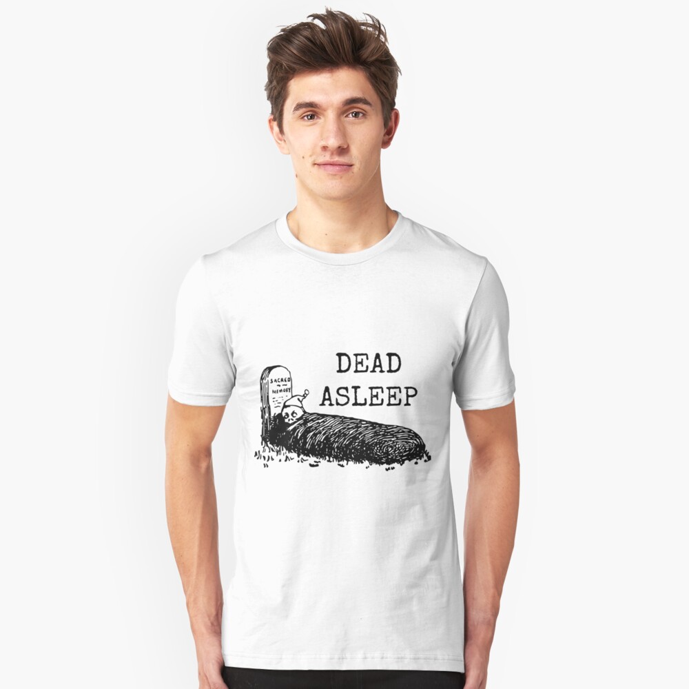 Dead Asleep Slim Fit T-Shirt