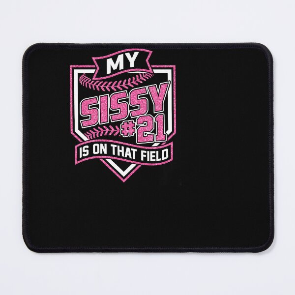 Item preview, Softball Sister My Sissy Is On That Field designed and sold by KroghDs.