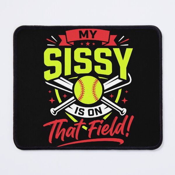 Item preview, Proud Softball Sister My Sissy Is On That Field designed and sold by KroghDs.
