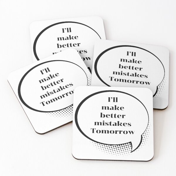 Item preview, I'll Make Better Mistakes Tomorrow Funny Sarcastic Quote designed and sold by P-Design-Lab.