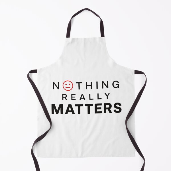 Item preview, nothing really matters funny minimalist quote existential humor designed and sold by darkminimalprints.