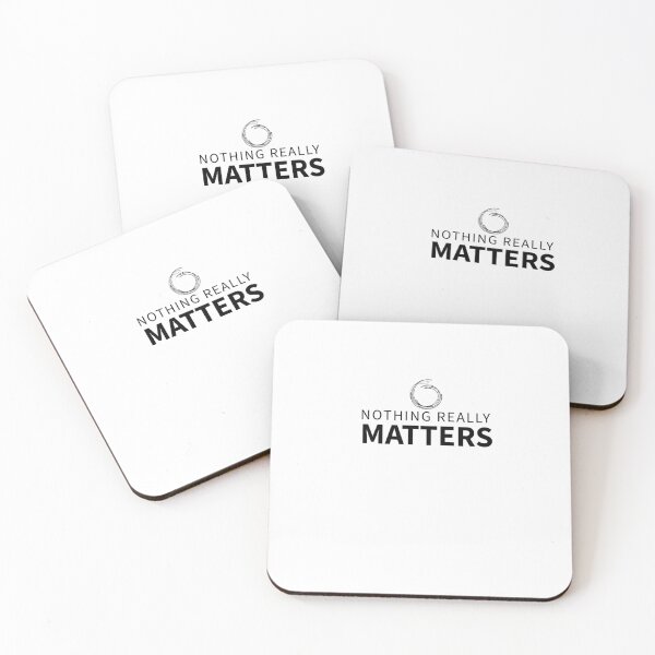 Item preview, nothing matters minimalist dark humor nihilism quote designed and sold by darkminimalprints.