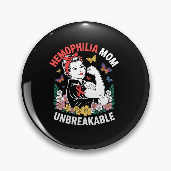 Item preview, Hemophilia Mom UNBREAKABLE designed and sold by grounabslaninal.