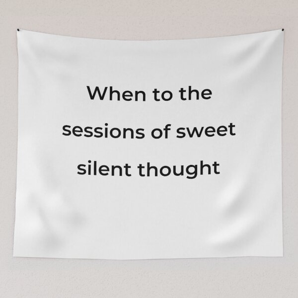 Item preview, "When to the sessions of sweet silent thought" - print black designed and sold by ariksworld.