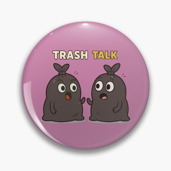 Item preview, TRASH TALK designed and sold by Wobble Studio.