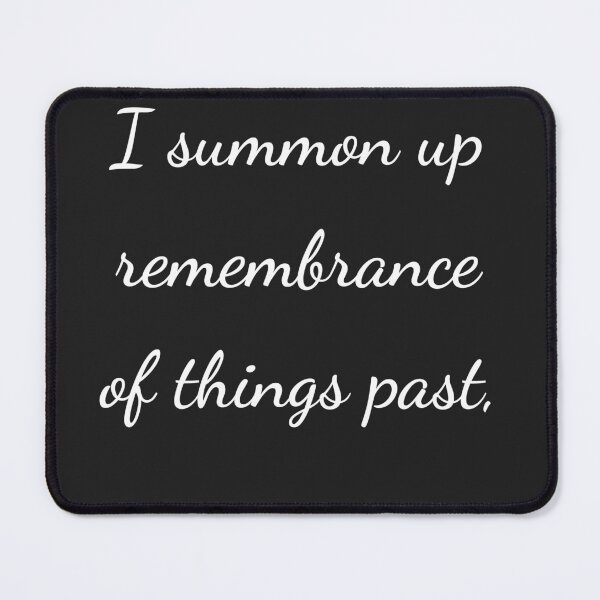 Item preview, "I summon up remembrance of things past," - handwriting white designed and sold by ariksworld.