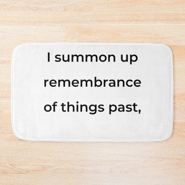 Item preview, "I summon up remembrance of things past," - print black designed and sold by ariksworld.