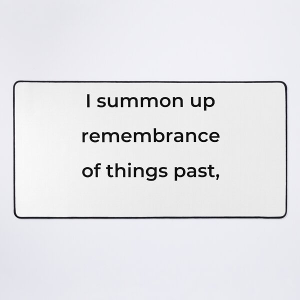 Item preview, "I summon up remembrance of things past," - print black designed and sold by ariksworld.