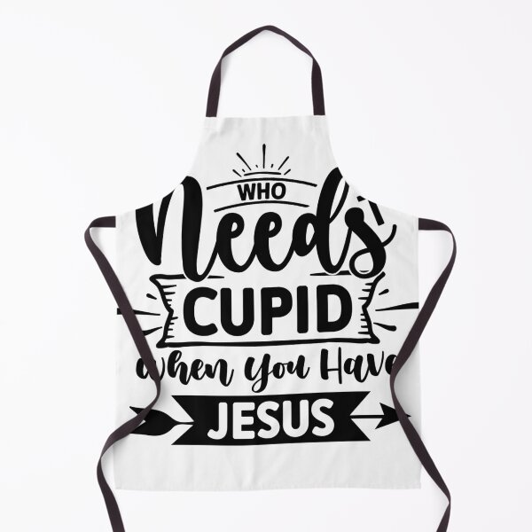Item preview, Who needs cupid when you have JESUS designed and sold by ADCreativeprint.