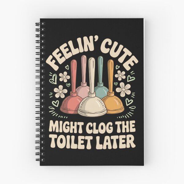 Item preview, Feelin' Cute Might Clog The Toilet Later Funny Plumber Retro Bathroom designed and sold by haitrieuic96.