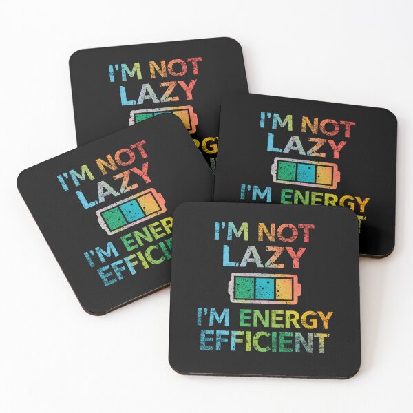 Item preview, I’m Not Lazy I’m Energy Efficient Funny Battery Humor Design designed and sold by Kavya Art.