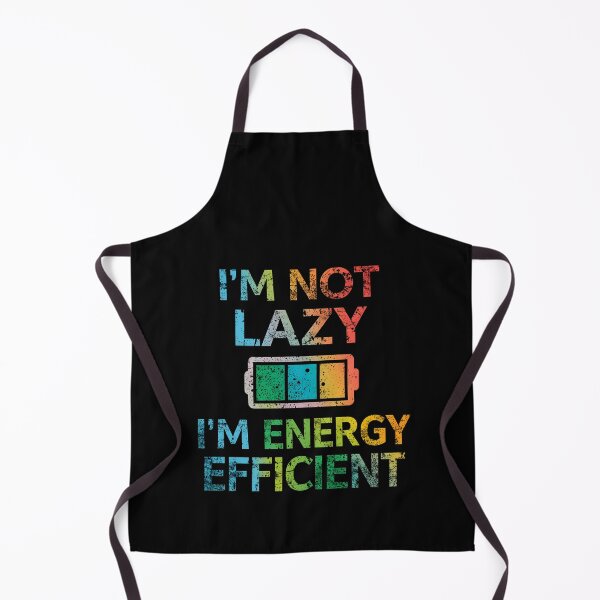 Item preview, I’m Not Lazy I’m Energy Efficient Funny Battery Humor Design designed and sold by Kavya Art.