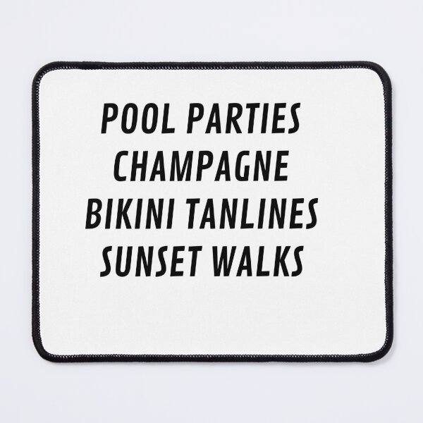 Item preview, Pool Parties, Champagne, Bikini Tanlines, Sunset Walks designed and sold by Odar.