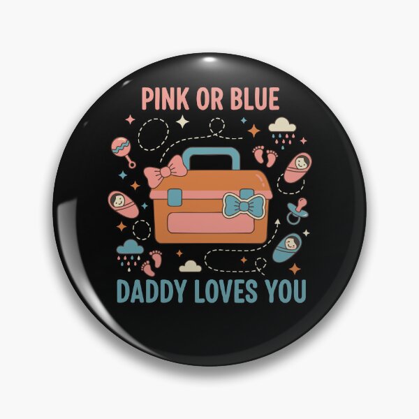 Item preview, Gender Reveal Pink Or Blue Daddy Loves You Baby designed and sold by LuminOrb.