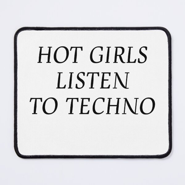 Item preview, Hot Girls Listen To Techno designed and sold by Odar.
