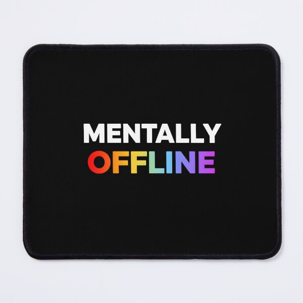 Artikelvorschau, Mental offline Lustiges Burnout Introvert Zitat Design entworfen und verkauft von Kavya Art.