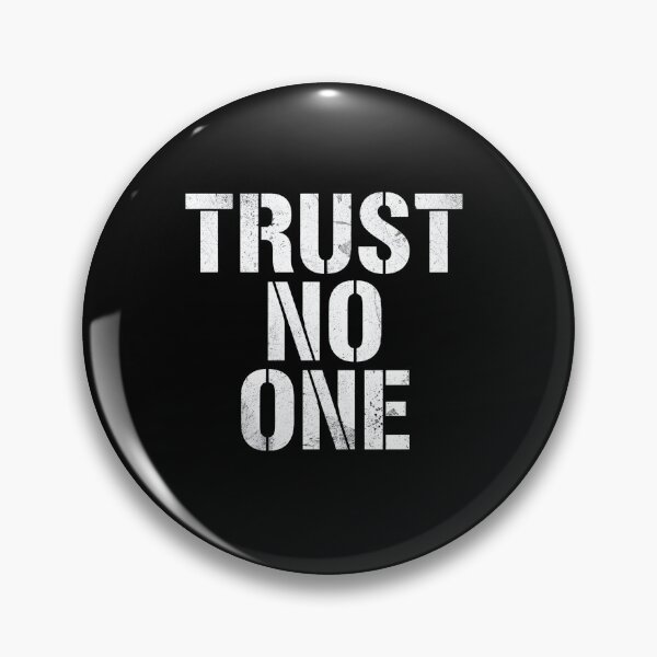 Item preview, Trust No One Bold Streetwear Dark Quote Design designed and sold by Kavya Art.