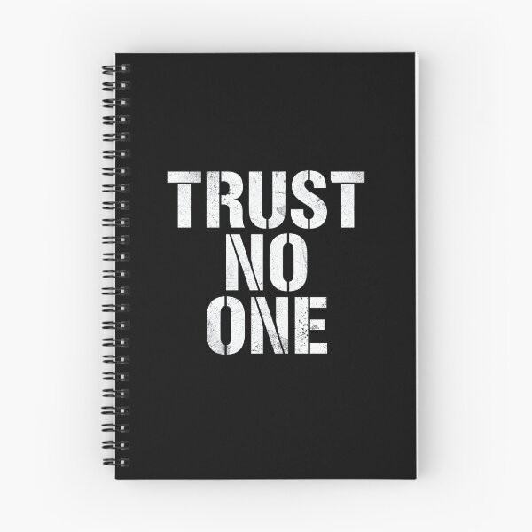 Item preview, Trust No One Bold Streetwear Dark Quote Design designed and sold by Kavya Art.