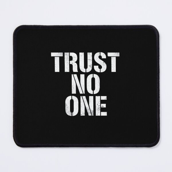 Item preview, Trust No One Bold Streetwear Dark Quote Design designed and sold by Kavya Art.