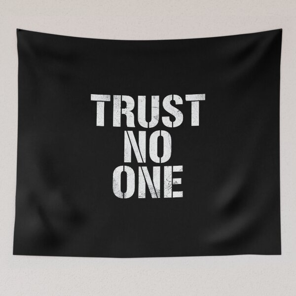 Item preview, Trust No One Bold Streetwear Dark Quote Design designed and sold by Kavya Art.