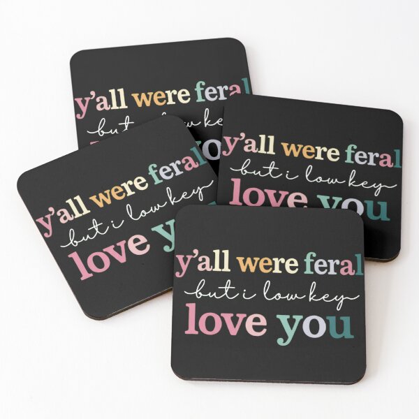 Item preview, Y'all Were Feral But I Lowkey Love You Cute Slang Typography designed and sold by haitrieuic96.
