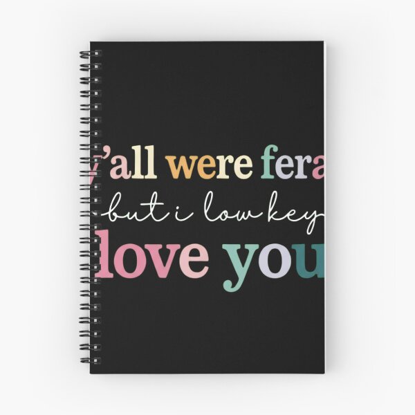 Item preview, Y'all Were Feral But I Lowkey Love You Cute Slang Typography designed and sold by haitrieuic96.