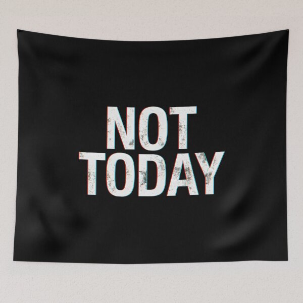 Item preview, Not Today Funny Glitch Sarcastic Quote Streetwear Design designed and sold by Kavya Art.