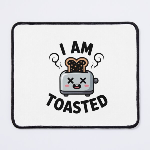 Item preview, Funny I Am Toasted Burnt Bread Toaster Sticker designed and sold by Mr-wow.