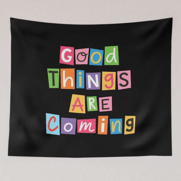Item preview, Good things are coming designed and sold by Randomera.
