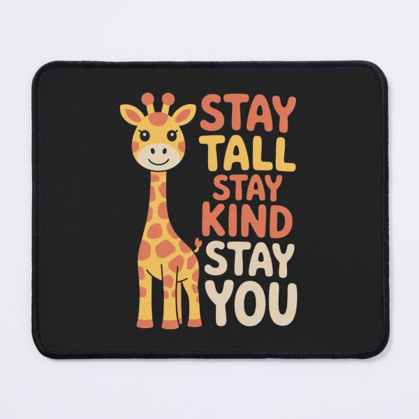 Item preview, GIRAFFE - STAY TALL, STAY KIND, STAY YOU designed and sold by 123ks.