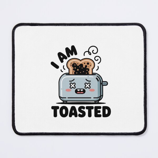 Item preview, I Am Toasted Funny Kitchen Object Lover Gift designed and sold by Mr-wow.
