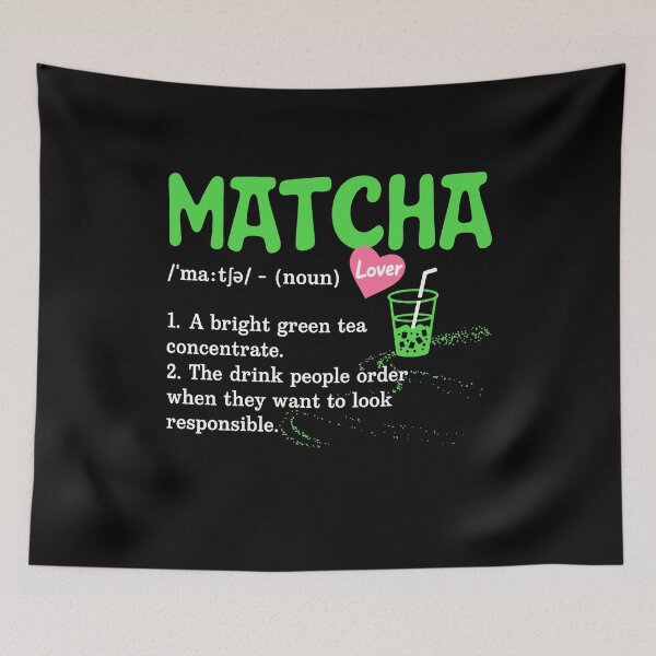 Item preview, Matcha Lover Definition designed and sold by Randomera.