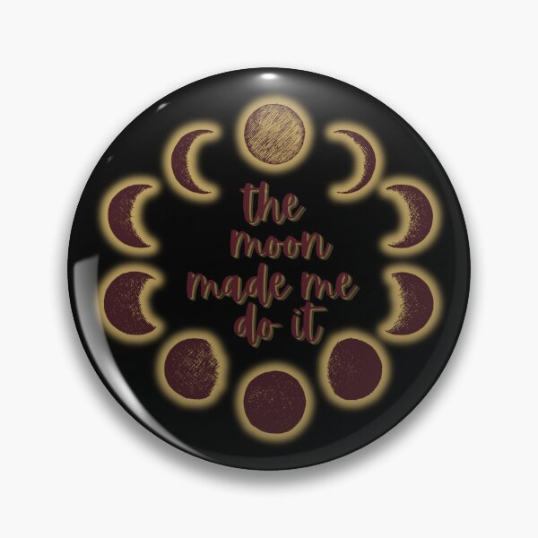 Item preview, The moon made me do it designed and sold by Starlett Designs.